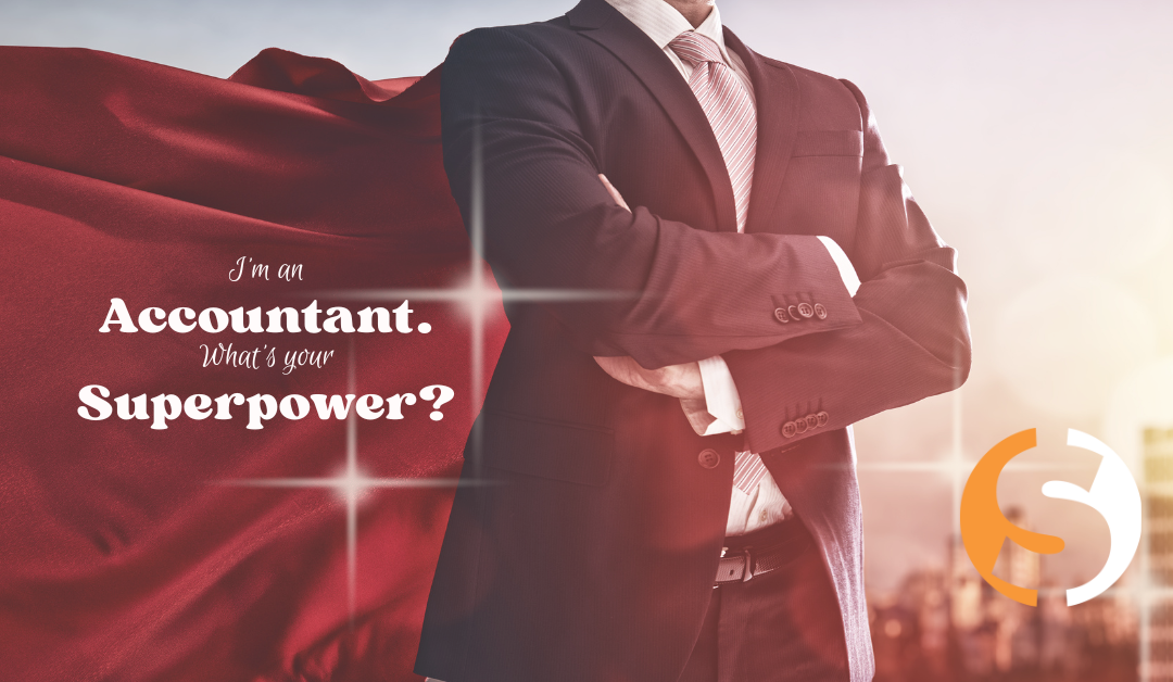 Accountants or Superheroes? You Decide…