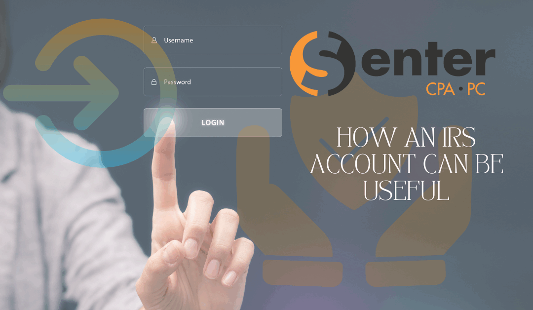 How an IRS Account Can Be Useful