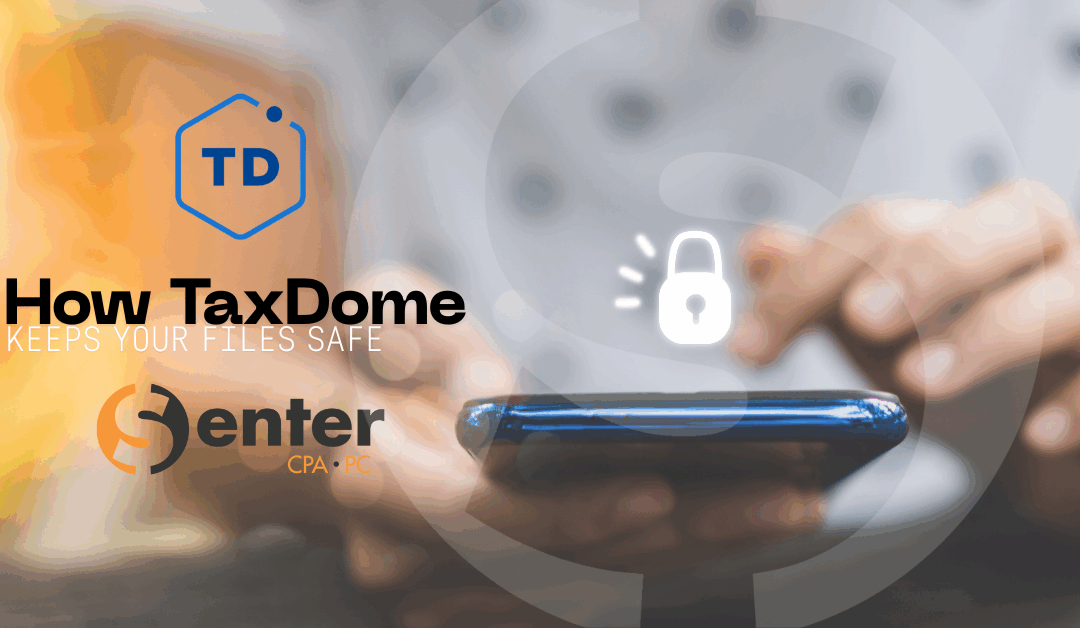 How TaxDome Keeps Your Files Safe