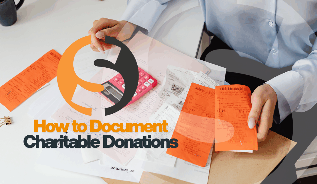 How to Document Charitable Donations for Tax Deductions