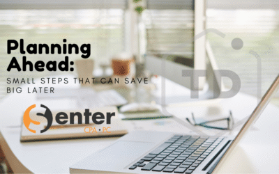 Planning Ahead: Small Steps That Can Save Big Later