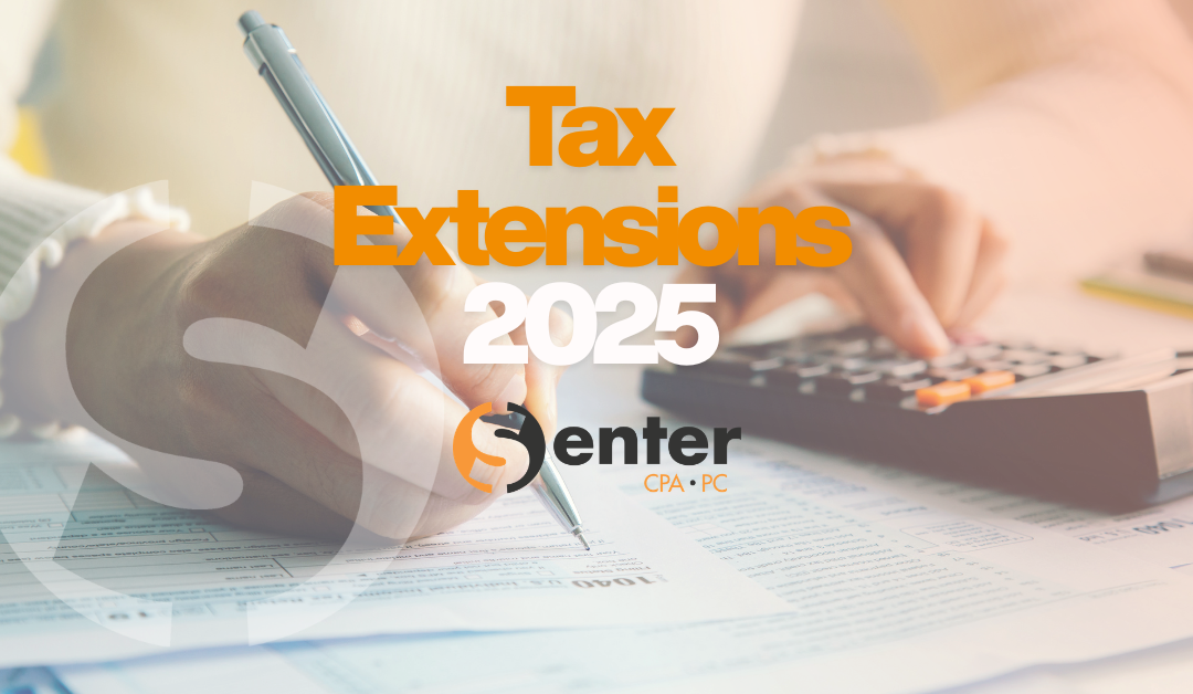 Tax Extensions for 2025 Returns: What Current Clients Need to Know