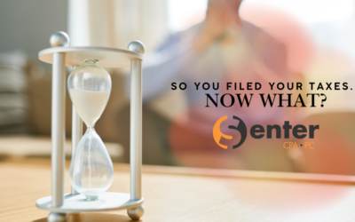 So You Filed Your Taxes… Now What?