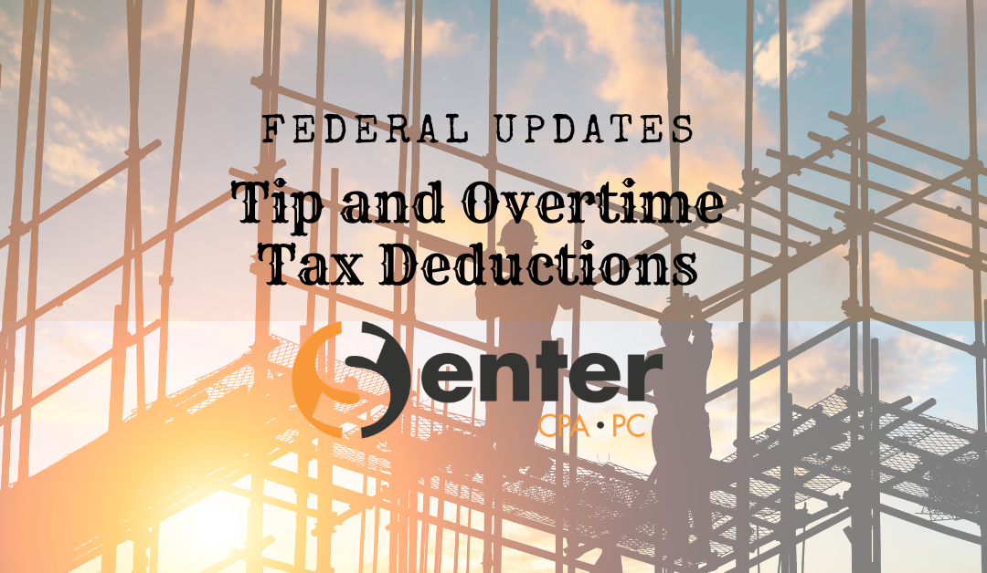 Federal Updates on Tip And Overtime Tax Deductions
