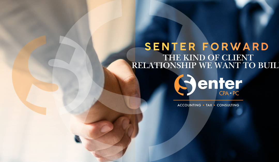 Senter Forward: The Kind of Client Relationship We Want to Build